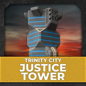 TRINITY CITY: JUSTICE TOWER
