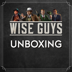 WISE GUYS : Unboxing