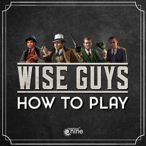 WISE GUYS : How To Play